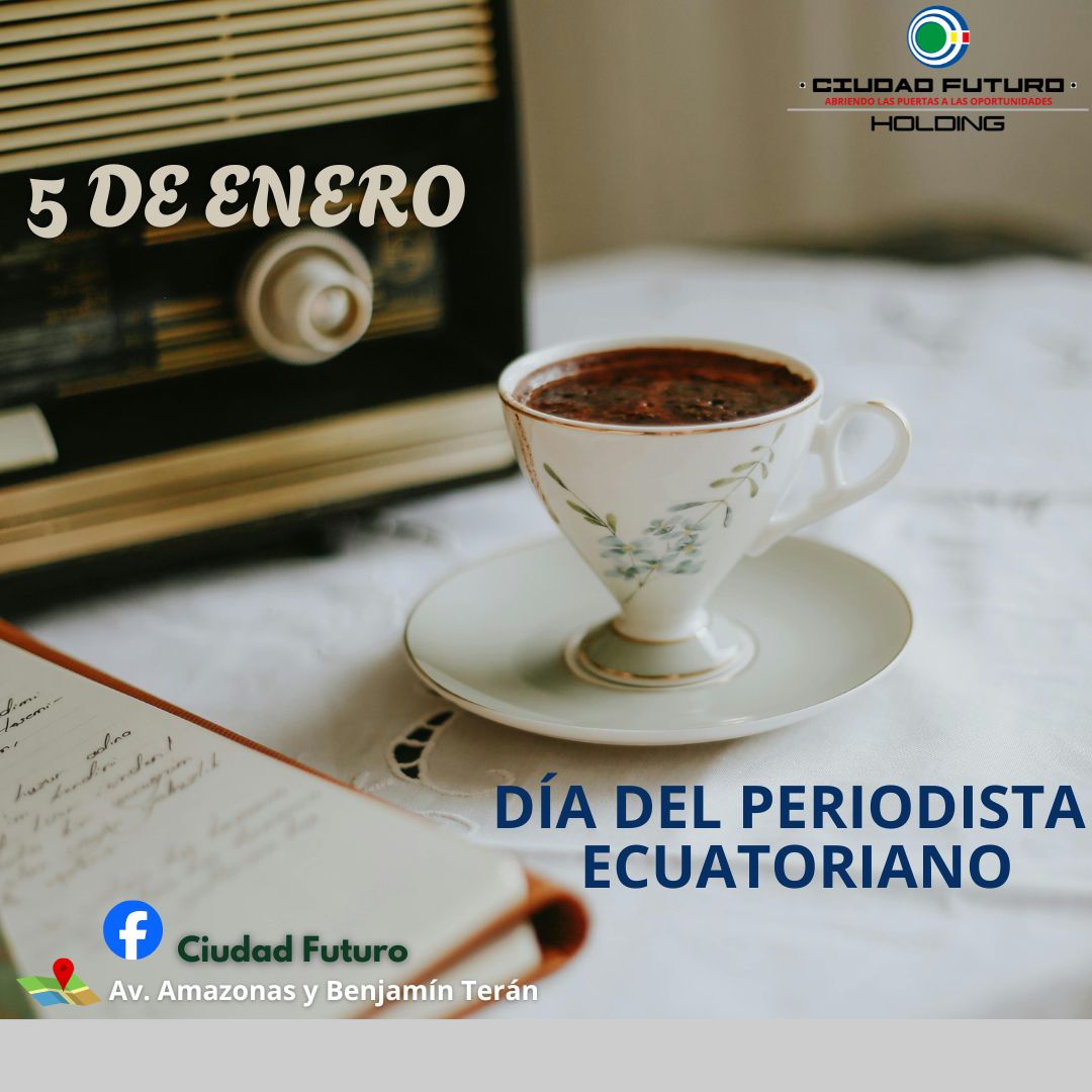 5 DE ENERO DÍA DEL PERIODISTA ECUATORIANO